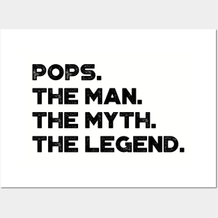 Pops The Man The Myth The Legend Funny Father's Day Posters and Art